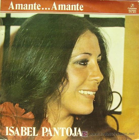 Discos de vinilo: ISABEL PANTOJA-AMANTE...AMANTE LP EDITADO POR COLUMBIA EN 1981 B-B