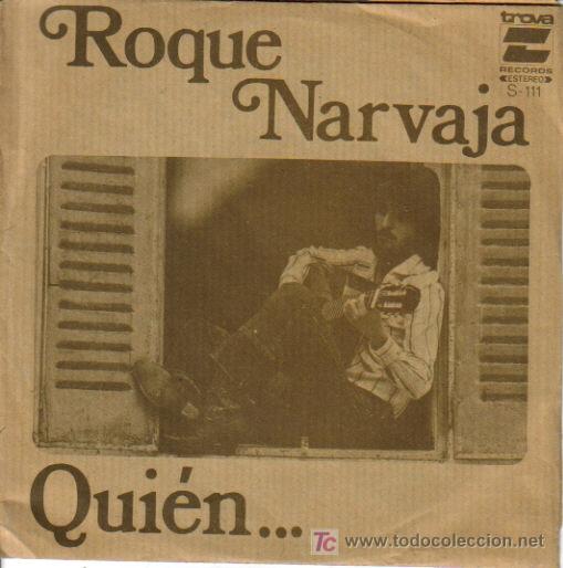 Discos de vinilo: ROQUE NARVAJA-QUIEN + MAGALI SINGLE VINILO EDITADO POR TROVA EN 1973