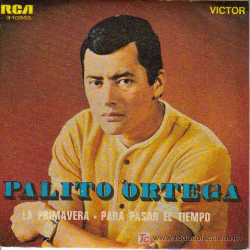 Disques de vinyle: PALITO ORTEGA-LA PRIMAVERA + PARA PASAR EL TIEMPO SINGLE EDITADO POR RCA EN 1968 EX-EX