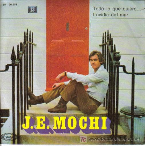 Dischi in vinile: JUAN ERASMO MOCHI-TODO LO QUE QUIERO... ENVIDIA DEL MAR SINGLE MOVIEPLAY EN 1970 EX-EX