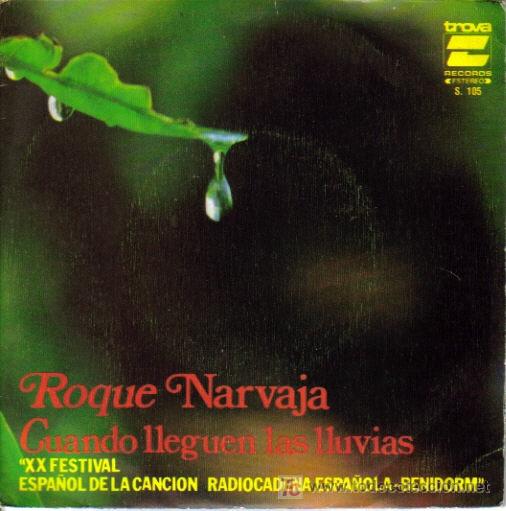 Discos de vinilo: ROQUE NARVAJA-CUANDO LLEGUEN LAS LLUVIAS + NO HAY QUE EXAMINARSE PARA SER FELIZ SINGLE VINILO 1978