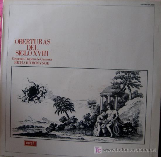 Disques de vinyle: OBERTURAS DEL S. XVIII (J.M.KRAUS, F.GASSMANN, BOLELDLEU,PAER,GRETRY, SACHINI,SALIERI). DECCA 1972.