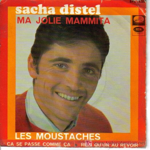 Discos de vinilo: SACHA DISTEL-LES MOUSTACHES + MA JOLIE MAMMITA + CA SE PASSE COMME CA + RIEN QU&Uacute;N AU REVOIR EP 1967