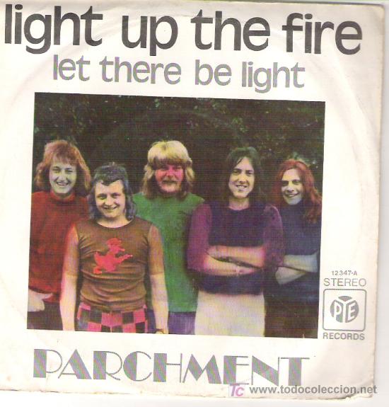 Discos de vinilo: PARCHEMENT -LIGHT UP THE FIRE / LET THERE BE LIGHT -raro - Foto 1