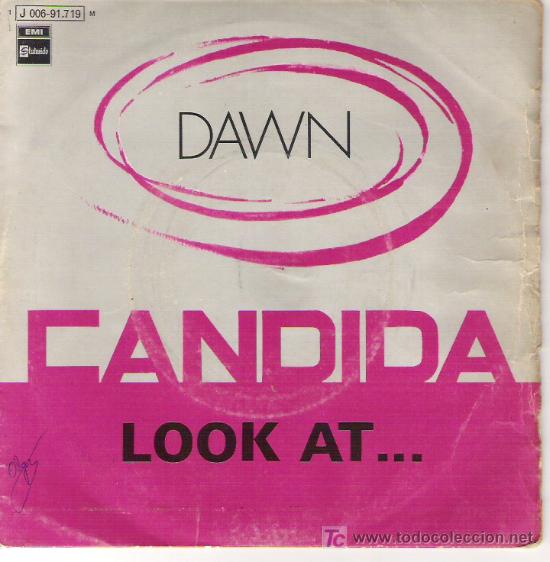 Discos de vinilo: DAWN - CANDIDA / LOOK AT ...... - Foto 1