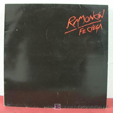 Discos de vinilo: Ramonc&iacute;n &lrm;&ndash; Fe Ciega Spain,1988 EMI - Foto 1