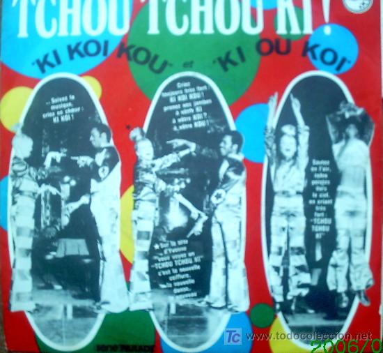 Discos de vinilo: DANSEZ LE  TCHOU TCHOU KI ? - Foto 1