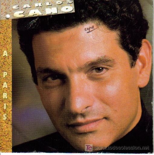Disques de vinyle: CARLOS CANO-A PARIS SINGLE VINILO PROMOCIONAL EDITADO POR EPIC EN 1989 SPAIN