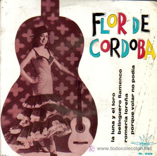Vinyl records: FLOR DE CORDOBA-LA LUNA Y EL TORO + 3 E.P. RARO EDITADO POR MARFER EN 1965
