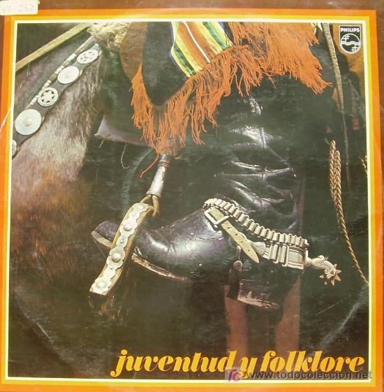 Discos de vinilo: JUVENTUD Y FOLKLORE - LP EDITADO POR PHILIPS EN 1972 - Foto 1