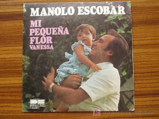 Discos de vinilo: MANOLO ESCOBAR -MI PEQUE&Ntilde;A FLOR - Foto 1