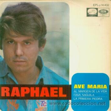 Discos de vinilo: RAPHAEL - AVE MARIA - EP RARO DE VINILO DE 1968 C- 24