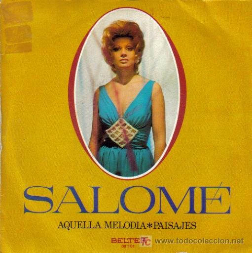 Dischi in vinile: SALOME- AQUELLA MELODIA + PAISAJES SINGLE EDITADO POR BELTER EN 1972 SPAIN