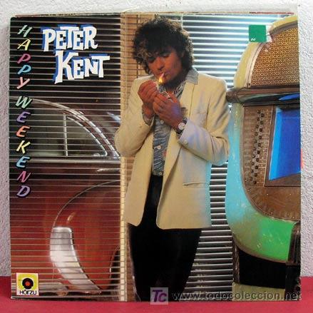 Discos de vinilo: PETER KENT ( HAPPY WEEKEND ) GERMANY-1981 LP33 - Foto 1