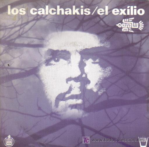 Disques de vinyle: LOS CALCHAKIS-EL EXILIO + HOMBRE VOLUNTAD SINGLE VINILO EDITA MOVIEPLAY EN 1981 SPAIN