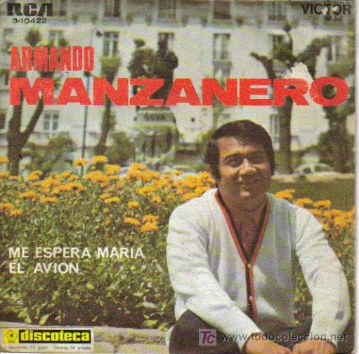 Disques de vinyle: ARMANDO MANZANERO-ME ESPERA MARIA + EL AVION SINGLE VINILO EDITA RCA EN 1969