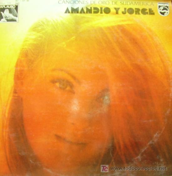 Disques de vinyle: AMANDIO Y JORGE-CANCIONES DE ORO DE SUDAMERICA LP VINILO EDITA PHILIPS EN 1975