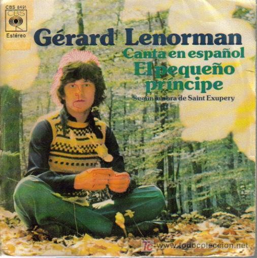 Dischi in vinile: GERARD LENORMAN-EL PEQUE&Ntilde;O PRINCIPE + EL SINGLE VINILO 1972 CBS PROMOCIONAL SPANISH VERSION