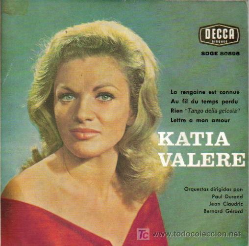 Discos de vinilo: KATIA VALERE-LA RENGAINE EST CONNUE + AU FIL DU TEMPS PERDU + RIEN + LETTRE A MON AMOUR E.P. EDITADO