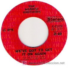 Discos de vinilo: THE ADRISI BROTHERS - WE`VE GOT TO GET IT ON AGAIN / YOU MAKE IT ALL WORTHWHILE. Lote 17704818