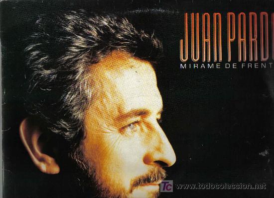 Discos de vinilo: LP JUAN PARDO - MIRAME DE FRENTE - Foto 1