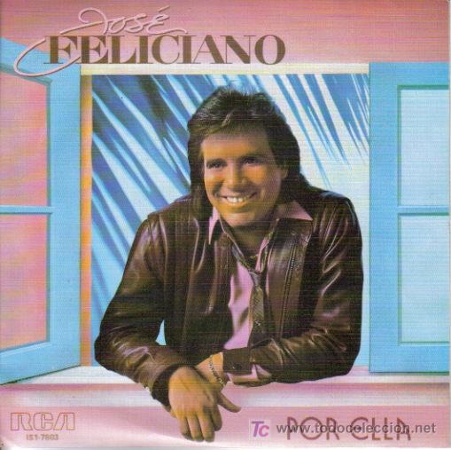 Disques de vinyle: JOSE FELICIANO-POR ELLA + ESE SINGLE VINILO EDITADO POR RCA EN 1985 N-N