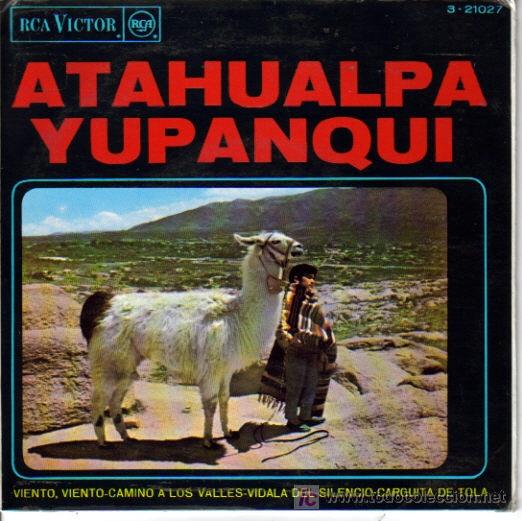 Disques de vinyle: ATAHUALPA YUPANQUI-VIENTO, VIENTO + CAMINO A LOS VALLES + VIDALA DEL SILENCIO + CARGUITA DE TOLA E.P