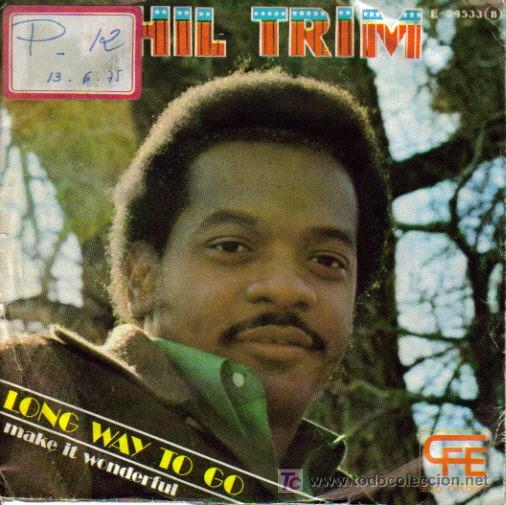 Dischi in vinile: PHIL TRIM-LONG WAY TO GO + MAKE IT WONDERFUL SINGLE EDITADO POR EXPLOSION EN 1975 PROMOCIONAL R-R