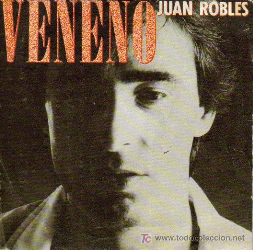 Dischi in vinile: JUAN ROBLES-VENENO + EL TORO DE TU AMOR SINGLE VINILO EDITADO POR WEA EN 1983 PROMOCIONAL R-B