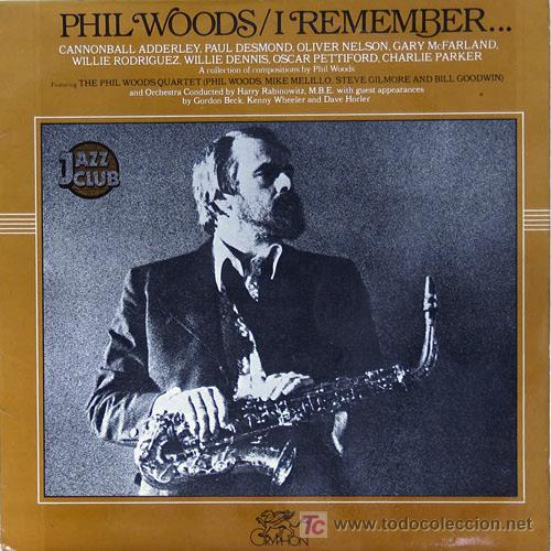 Discos de vinilo: Phil Woods &lsquo;I remember&hellip;&rsquo; - Foto 1
