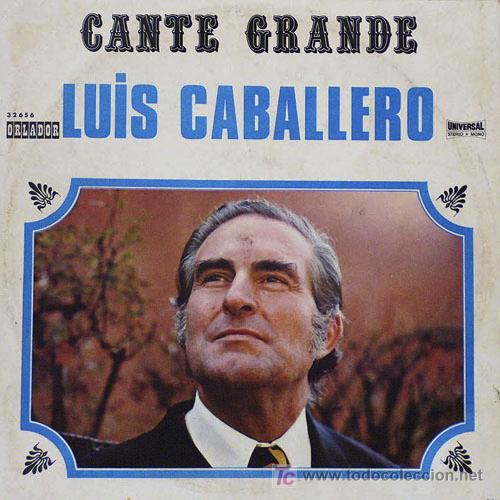 Discos de vinilo: Luis Caballero &lsquo;Cante grande&rsquo; - Foto 1