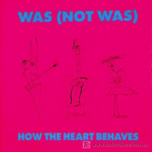 Discos de vinilo: Was (Not Was) &lsquo;How the Herat behaves&rsquo; - Foto 1