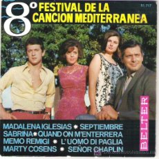 Discos de vinilo: 8 FESTIVAL DE LA CANCION MEDITERRANEA -SABRINA / MAGDALENA IGLESIAS / MARTY COSENS MEMO REMIGI 1967-