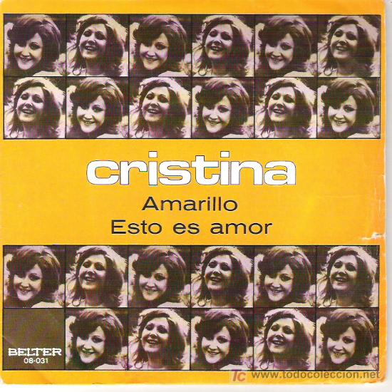 Discos de vinilo: CRISTINA - AMARILLO / ESTO ES AMOR - Foto 1