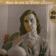Discos de vinilo: ALBUM CON DOS L.P. DE VINILO DISCO DE ORO DE VÍCTOR MANUEL: DAME LA MANO, QUIERO ABRAZARTE TANTO, QU