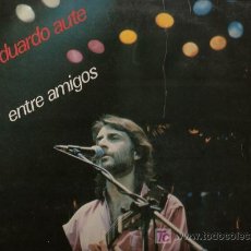 Discos de vinilo: ALBUM CON DOS L.P. DE LUIS EDUARDO AUTE, ENTRE AMIGOS. GRABADO EN DIRECTO EN EL TEATRO SALAMANCA DE. Lote 24731835