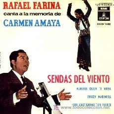 Discos de vinilo: RAFAEL FARINA ··· SENDAS DEL VIENTO / ALMERÍA QUIEN LA VIERA/ VIRGEN MARINERA / CON... - (EP 45 RPM. Lote 21665071