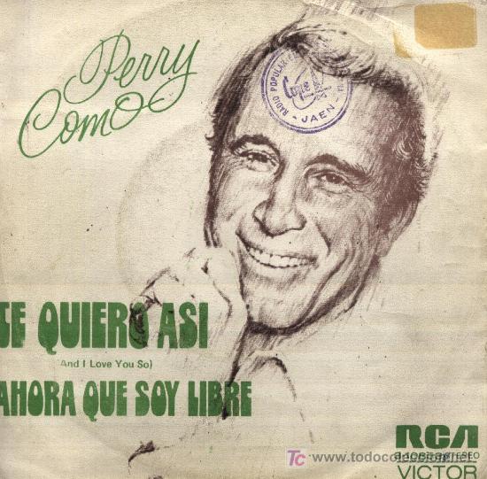 Discos de vinilo: Perry Como  -  Te quiero as&iacute; - Foto 1
