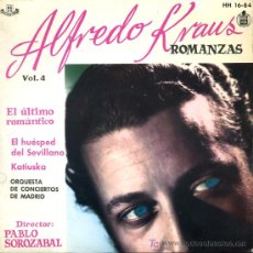 Discos de vinilo: ALFREDO KRAUS - EL ÚLTIMO ROMÁNTICO / EL HUESPED DEL SEVILLANO / KATIUSKA - EP 1959