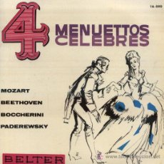 Discos de vinilo: 4 MENUETOS - MOZART / BEETHOVEN / BOCCHERINI / PADEREWSKY - ORQUESTA DE CUERDA DE VIENA