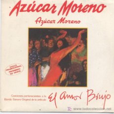 Disques de vinyle: AZUCAR MORENO,B.S.O. DEL AMOR BRUJO PROMO DE UNA SOLA CARA. Lote 6002698