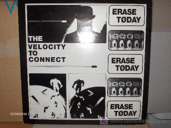 Discos de vinilo: ERASE TODAY ---- THE VELOCITY TO CONNECT    MAXI - Foto 1