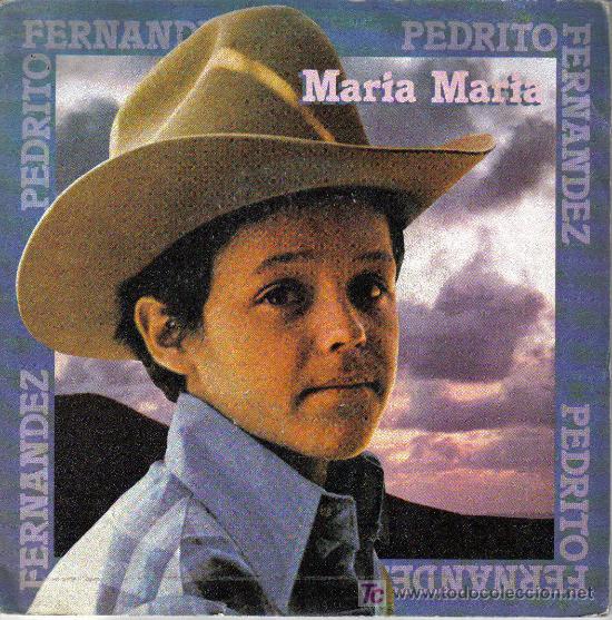Disques de vinyle: PEDRITO FERNANDEZ-MARIA, MARIA + MAMA SOLITA SINGLE EDITA CBS EN 1979
