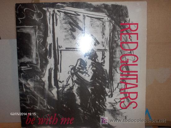 Discos de vinilo: RED GUITARS ----- BE WITH ME   MAXI - Foto 1