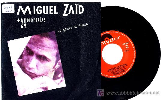 Discos de vinilo: MIGUEL ZAID Y 24 DIOPTRIAS   SINGLE