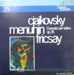 Discos de vinilo: CHAIKOVSKI MENUHIN FRICSAY. CONCERTO PER VIOLINO OP.35. LP-CLASICA-165