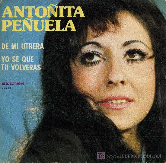 Discos de vinilo: Anto&ntilde;ita Pe&ntilde;uela  -  De mi Utrera - Foto 1