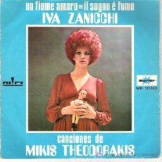 Discos de vinilo: IVA ZANICCHI - UN FIUME AMARO / IL SOGNO E FUMO **1970 MARFER