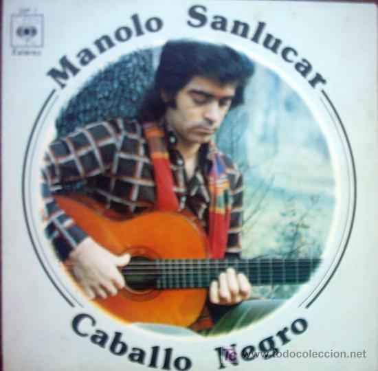 Discos de vinilo: MANOLO SANLUCAR / CABALLO NEGRO - Foto 1