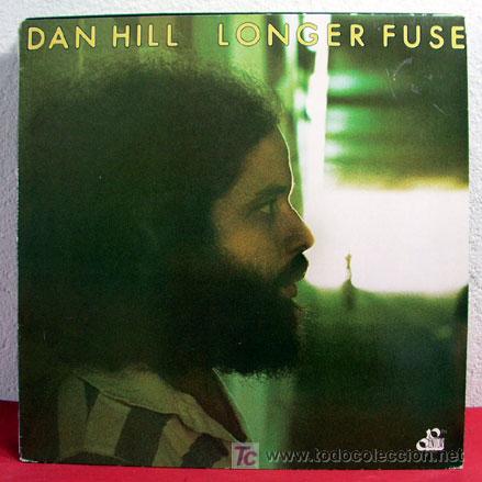 Discos de vinilo: DAN HILL ( LONGER FUSE ) HOLANDA - 1977 LP33 - Foto 1